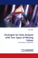 Strategies for Data Analysis with Two Types of Missing Values: From Theory to Application